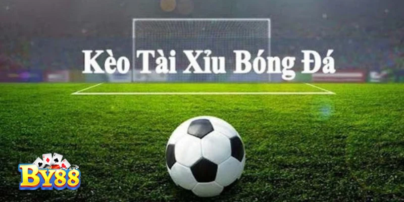 kèo tài xỉu