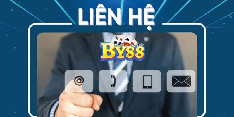 Liên hệ By88 khi cần đến sự hỗ trợ từ nhà cái