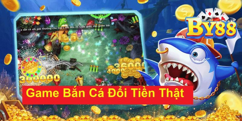 Bỏ túi mẹo chơi săn cá đổi thưởng tiền thật hấp dẫn